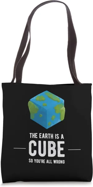 Flat Earth is Cube 'Not Round or Flat' Fun Controversy Gift Tote Bag