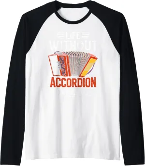 Life Without Accordion Would Bb Flat Raglan Baseball Tee